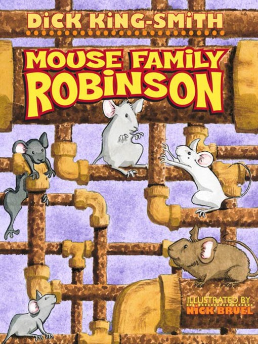 Title details for The Mouse Family Robinson by Dick King-Smith - Available